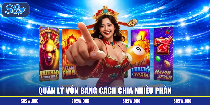 Quản lý vốn bằng cách chia nhiều phần